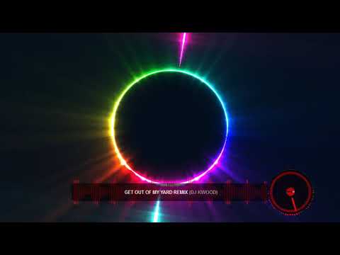 Get out of my yard Hard Target Remix by DJ Kwood