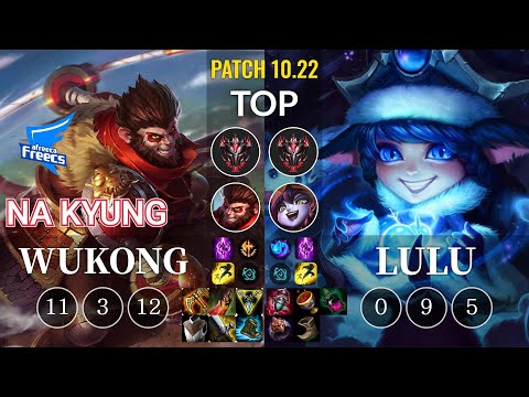 AF Na Kyung Wukong vs Lulu Top - KR Patch 10.22