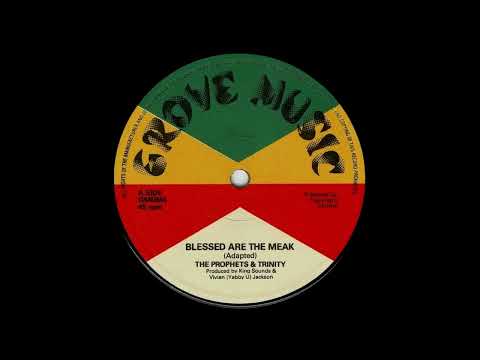 The Prophets & Trinity - Blessed Are The Meak