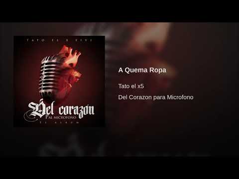Tato el x5 - A Quema Ropa