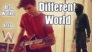 Alan Walker &quot;Different World&quot; Intro - Guitar Remix
