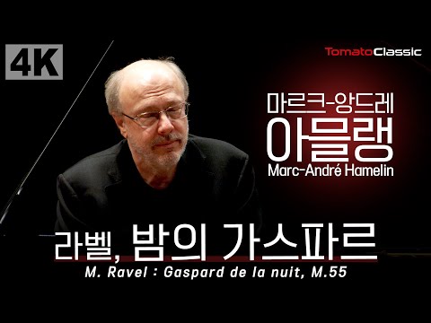 [4K] Marc-André Hamelin :: M. Ravel - Gaspard de la nuit, M.55