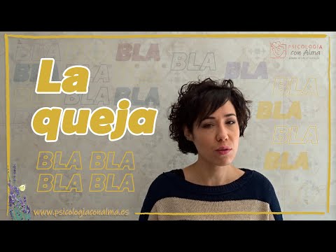 ¿Sirve de algo QUEJARSE? #SilviaAlonsoPsicóloga