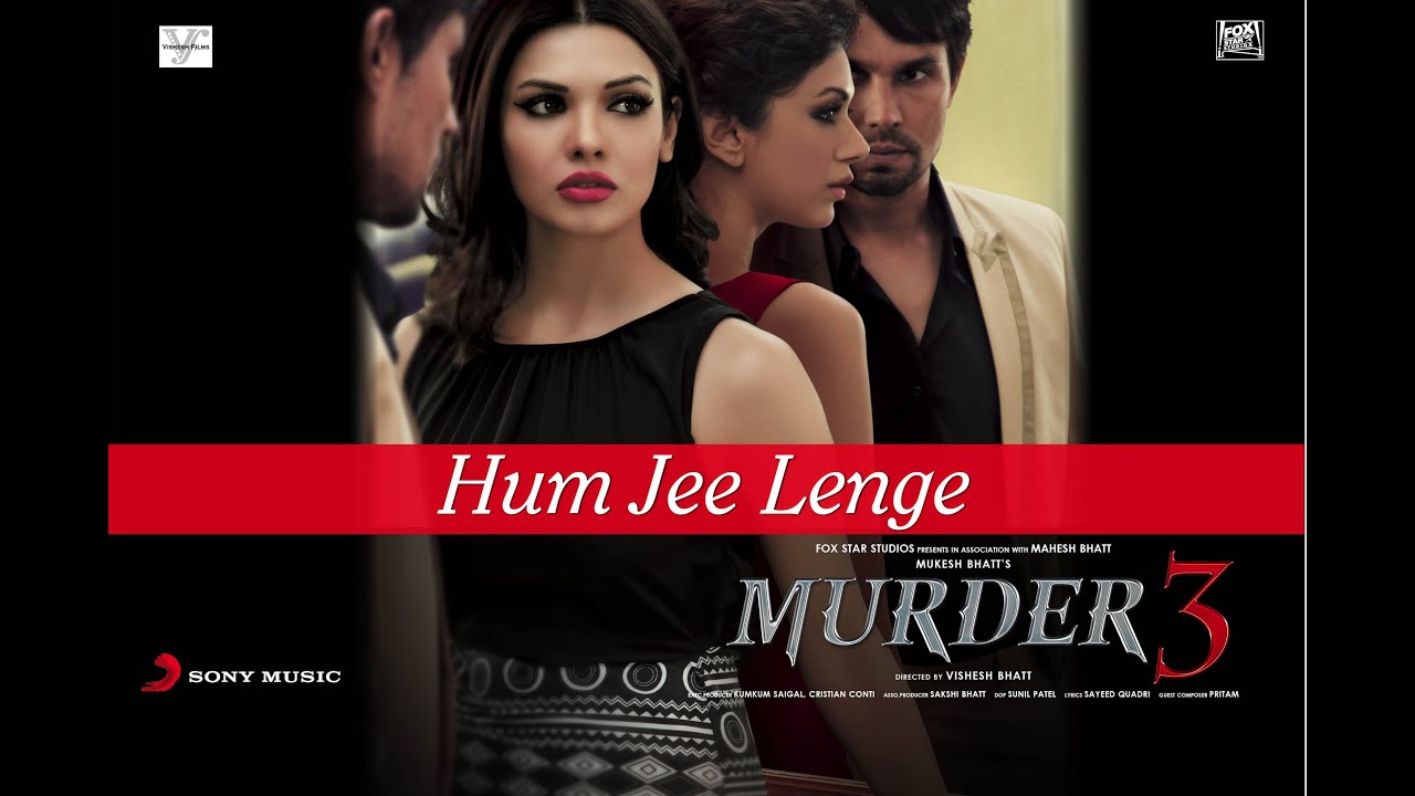 Hum Jee Lenge Lyrics | Murder 3 | Mustafa Zahid | Roxen Band