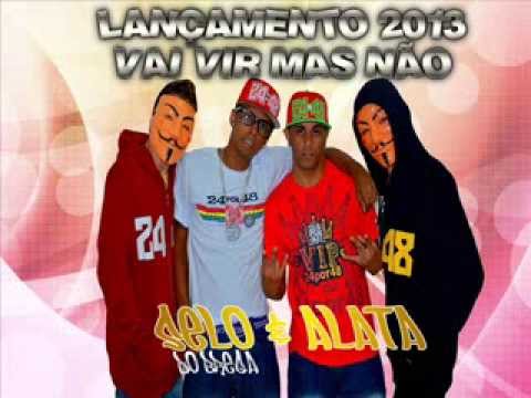 Selo Do Brega & Alata - Vai Vir Mas Não