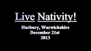 preview picture of video 'Live Nativity - A Warwickshire Village Re-Creates the Christmas Story'