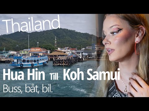 Thailand video 2. Båt från Hua Hin till Ön Koh Samui.  & som vanligt pratar jag på om annat också.