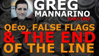 QE∞, False Flags & the END OF THE LINE: Greg Mannarino - Part ONE
