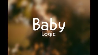Logic - Baby (Lyrics)