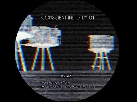 [Conscient Industry 01] A2. Raoul Radical - Le Marteau Et L'Enclume (Mix Master Raoul)