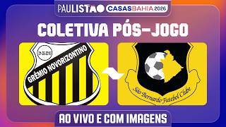 GRÊMIO NOVORIZONTINO X SÃO BERNARDO - COLETIVA PÓS-JOGO | PAULISTÃO CASAS BAHIA 2026