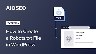 How To Create a Robots.txt File in WordPress