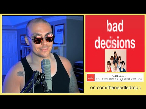 FANTANO REACTS to BAD DECISIONS (BENNY BLANCO, BTS, SNOOP DOGG) [theneedledrop]