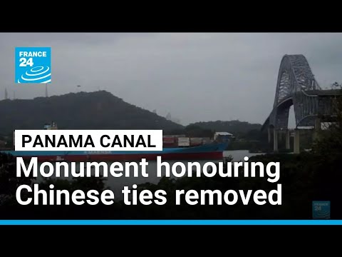 Panama monument honouring China's contribution to Canal torn down • FRANCE 24 English