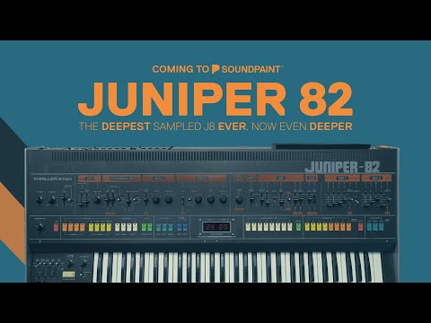 Coming to Soundpaint: Juniper 82 UDS™