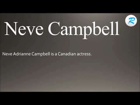 How to pronounce Neve Campbell