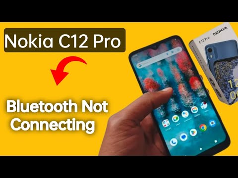 how to solve Bluetooth not connecting problem in Nokia c12 Pro, bluetooth connecting problem