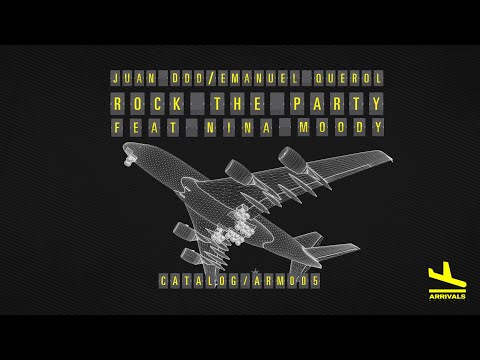 Juan DDD, Emanuel Querol - Rock The Party (Feat Nina Moody) [Arrivals Medellin]