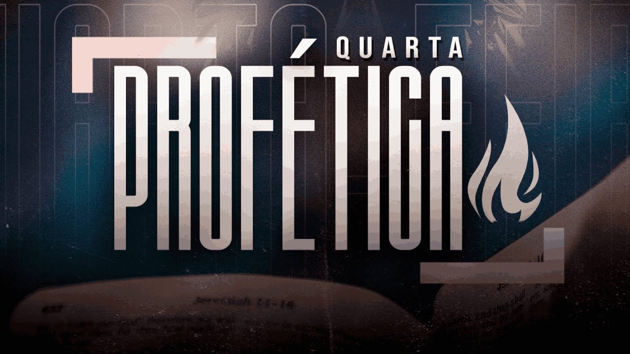 QUARTA PROFÉTICA - 29.01.2025