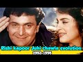 Rishi Kapoor Juhi Chawla Evolution 1992 1996 Juhichawlasongs Rishikapoorsongs