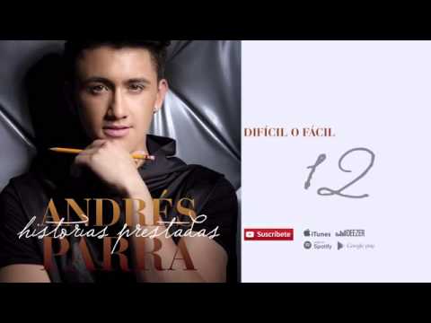 Dificil o Fácil   Andrés Parra