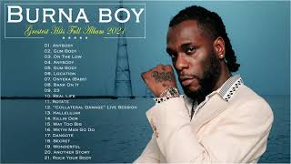 The Best Songs Burna boy Greatest Hits 2021 -  Burna boy AFROBEAT  MIX  Best Songs 2021