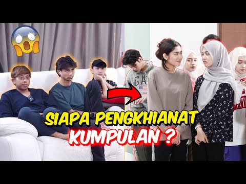 SIAPA PENGKHIANAT KUMPULAN ? - UJIAN SETIA ATAU TINGGAL