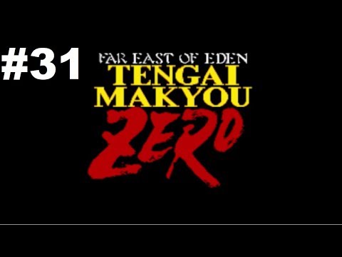 Let's Play Far East of Eden Zero (Tengai Makyou Zero) #31 - Cougar Town