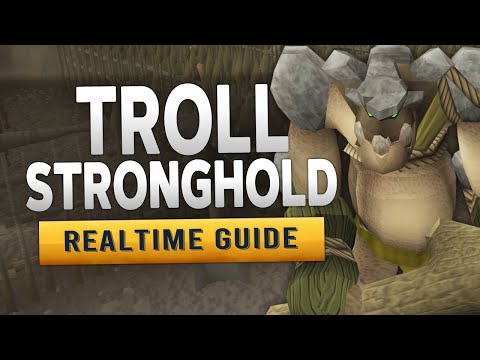 [RS3] Troll Stronghold – Realtime Quest Guide