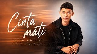 Download lagu Cinta Mati - Apau Qhaliff ( Speed Version ) mp3 Download lagu Cinta Mati - Apau Qhaliff ( Speed Version ) mp3
