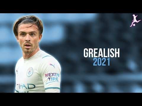 Jack Grealish 2021 Skills & Goals HD 🔵⚪️🏴