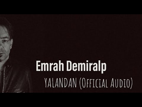 Emrah Demiralp - Yalandan (Official Audio)
