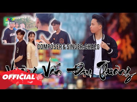 Vương vấn đau thương - Chazg