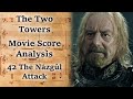 2.42 The Nazgûl Attack | LotR Score Analysis