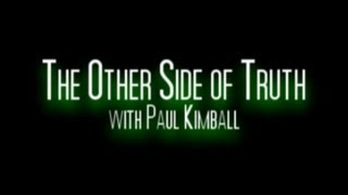 The Other Side of Truth with Paul Kimball - Ep. 1.13: Calling All Occupants...