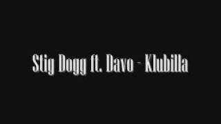 Stig Dogg ft Davo Klubilla