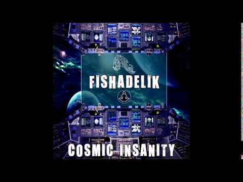 Fishadelik - Cosmic Explorer