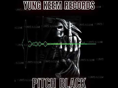 YUNG KEEM- pitch black