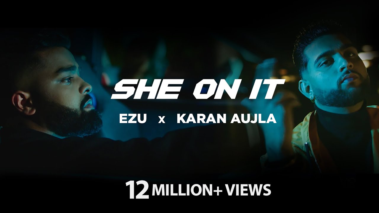 She On It| Ezu Karan Ahujla Lyrics