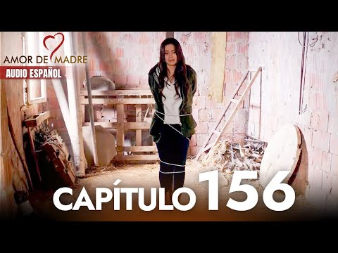 Amor de Madre Capitulo 156 Completo en Español - Serie Turca Doblada al Español | Canım Annem