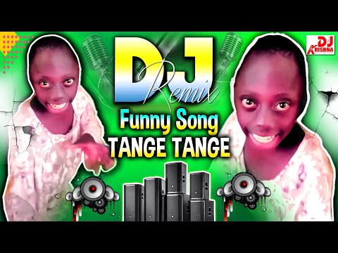 Tange Tange Tange | New Dj Song 2024 | Tenge Tenge Song | टंगे टंगे डीजे सॉन्ग | Dj Remix Gana 2024