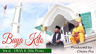 Download lagu Minang Religi 2020 : Buya Kito (by UWAS & Deki) mp3