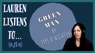 The Green Man is Easily Likeable | Type O Negative Reaction