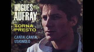 Hugues Aufray....Canta Canta Usignolo ( Le Rossignol Anglais)