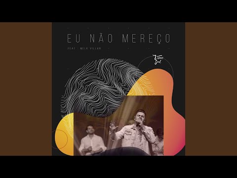Eu Não Mereço