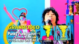 GRANRODEO「Punky Funky Love」short ver.