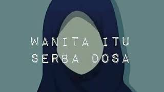 Download lagu Status WA ♥️ wanita ituh serba dosa mp3