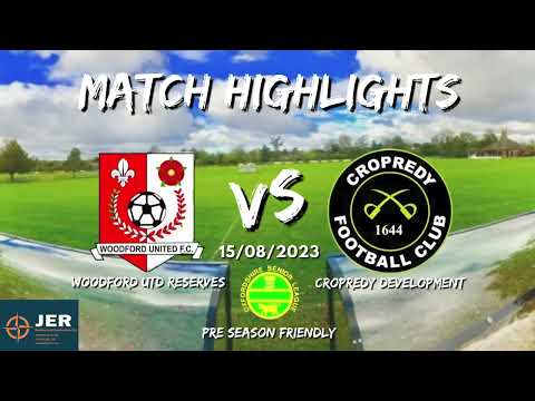 Woodford Utd Res vs. Cropredy Devs - Pre Season Friendly - MATCH HIGHLIGHTS 15/08/2023