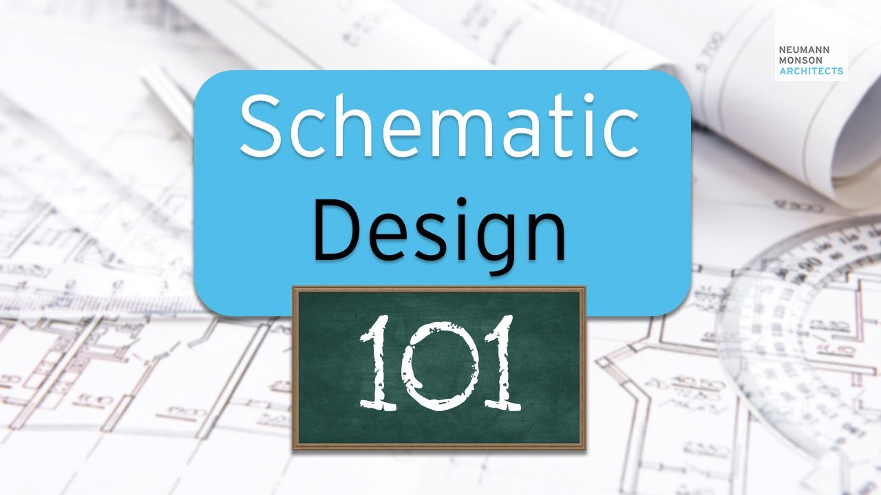 What is Schematic Design and What to Expect
