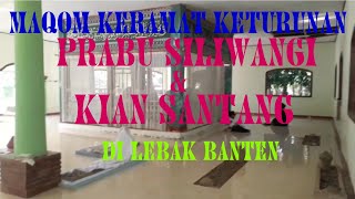 Download lagu MAQOM KERAMAT PRABU DALEUM WONG SAGATI & PRABU HADI di sajira lebak banten (Ktur.prabu kian santang) mp3